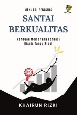 Buku Menjadi Pebisnis Santai Berkualitas