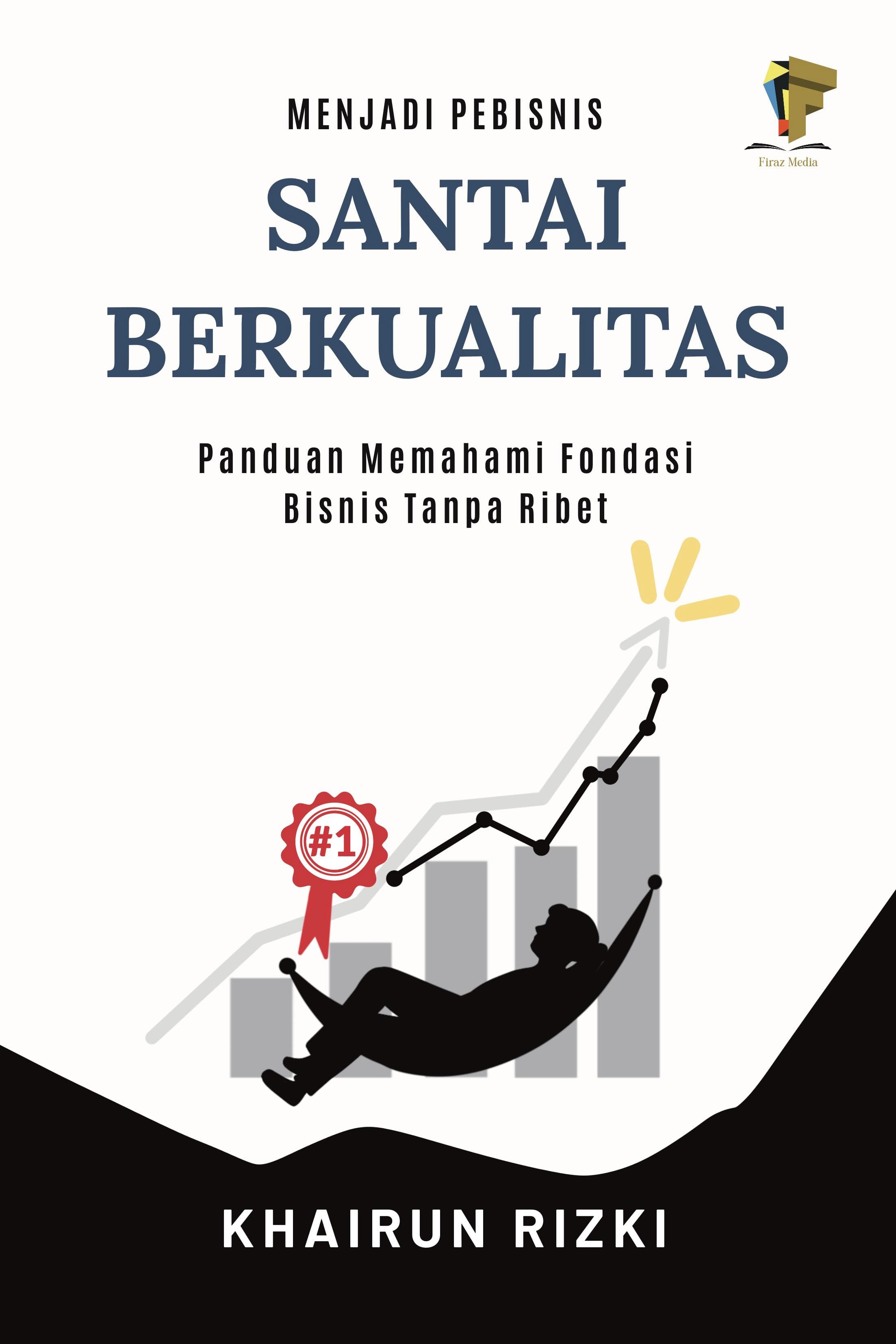 Sampul Menjadi Pebisnis Santai Berkualitas