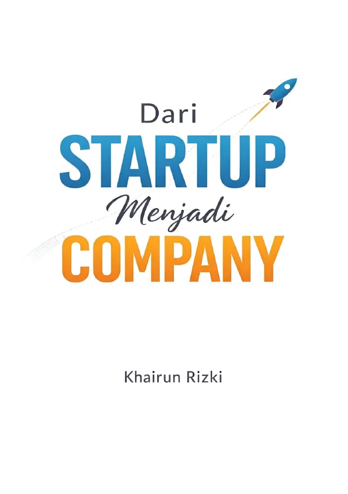 Sampul Dari Startup Menjadi Company
